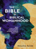 The_Bible_vs__Biblical_Womanhood