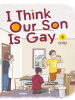 I_Think_Our_Son_Is_Gay__Volume_4