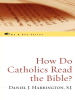 How_Do_Catholics_Read_the_Bible_