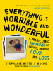 Everything_is_horrible_and_wonderful