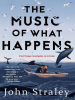 The_music_of_what_happens