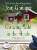 Growing_Wild_in_the_Shade