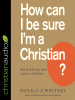 How_Can_I_Be_Sure_I_m_a_Christian_