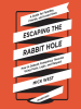 Escaping_the_Rabbit_Hole