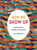How_we_show_up