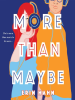 More_Than_Maybe