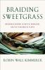 Braiding_Sweetgrass__Indigenous_Wisdom__Scientific_Knowledge_and_the_Teachings_of_Plants
