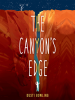 The_Canyon_s_Edge