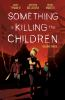 Something_is_killing_the_children