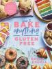 How_to_bake_anything_gluten-free