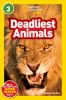 National_Geographic_Readers__Deadliest_Animals