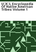 U__X__L_encyclopedia_of_Native_American_tribes__Volume_1