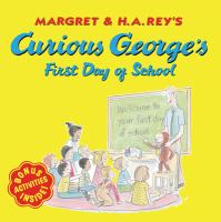 Margret___H_A__Rey_s_Curious_George_s_first_day_of_school