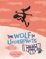 The_wolf_in_underpants_breaks_free