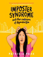 Imposter_syndrome_and_other_confessions_of_Alejandra_Kim