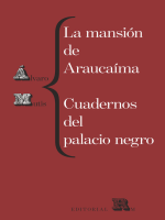 La_mansi__n_de_Arauca__ma__Cuadernos_del_palacio_negro