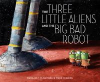 The_three_little_aliens_and_the_big_bad_robot