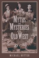 Myths_and_mysteries_of_the_old_West
